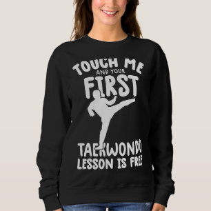 Sudadera Tócame y tu primera lección de taekwondo es gratis
