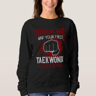 Sudadera Tócame y tu primera lección de Taekwondo es gratis