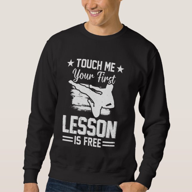 Sudadera Tócame y tu primera lección es gratis - Funny Tae (Anverso)