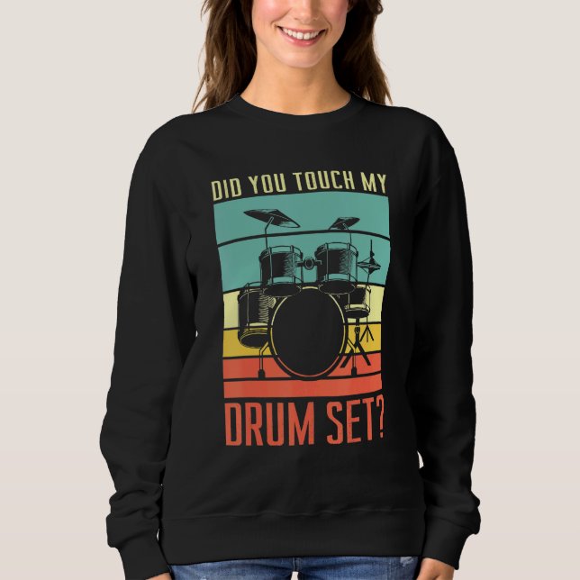 Sudadera Tocaste Mi Conjunto De Tambores Tocando Rock Para  (Anverso)