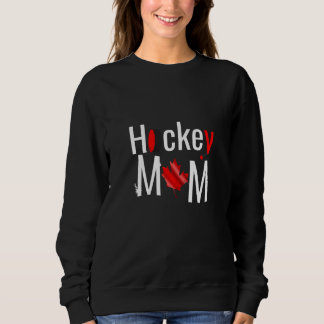 Sudadera Toda la hockey de mamá canadiense