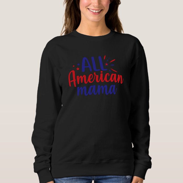 Sudadera Toda la Mamá Americana (Anverso)