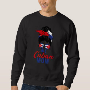 Sudadera Todas las madres cubanas bandera de Cuba para madr