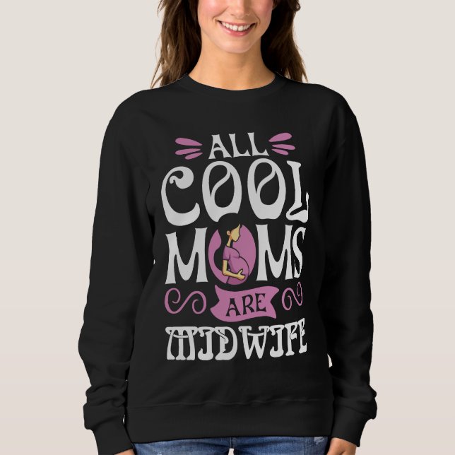 Sudadera todas las madres geniales son parteras (Anverso)