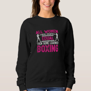 Sudadera Todas Las Mujeres Fueron Creadas Guantes De Boxeo 