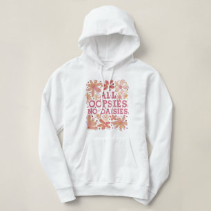 Sudadera Todas Oopsies Ninguna Margaritas