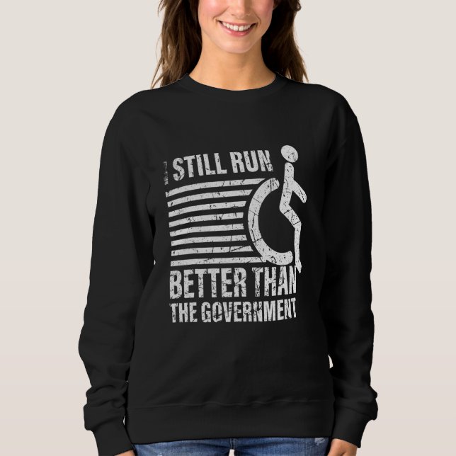 Sudadera Todavía corro mejor que las discapacidades del gob (Anverso)