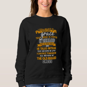 Sudadera Todavía creo la increíble gracia cristiana Faith J
