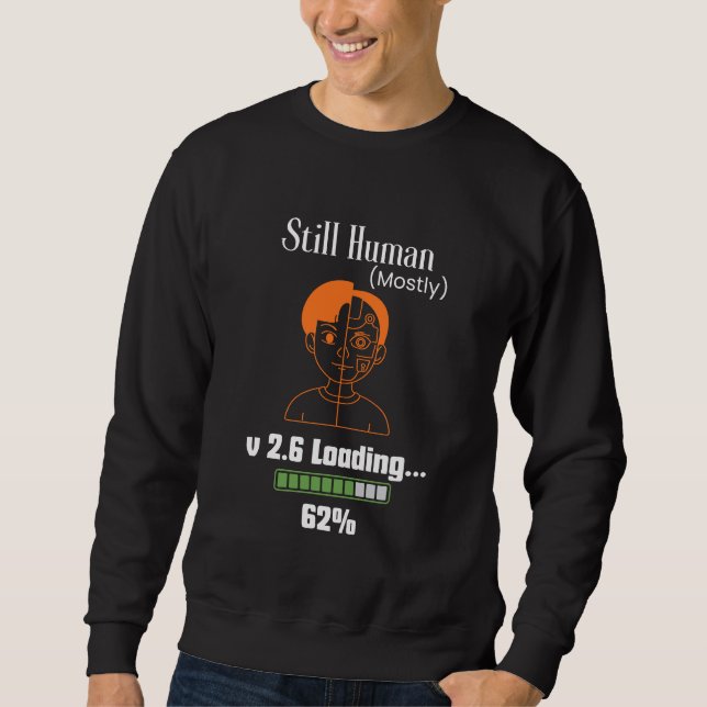 Sudadera Todavía humano (mayormente) - Cyborg futurista (Anverso)