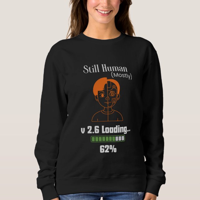 Sudadera Todavía humano (mayormente) - Cyborg futurista (Anverso)