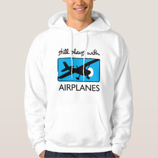 Sudadera Todavía Juega Con Aviones