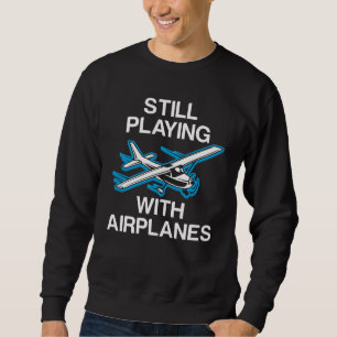 Sudadera Todavía jugando con el aviador experimental del