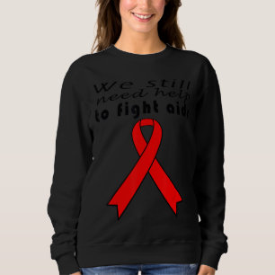 Sudadera Todavía Necesitamos Ayuda Para Luchar Contra El Si