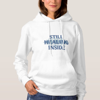 Sudadera Todavía sanando por dentro – Conciencia sobre Lesi
