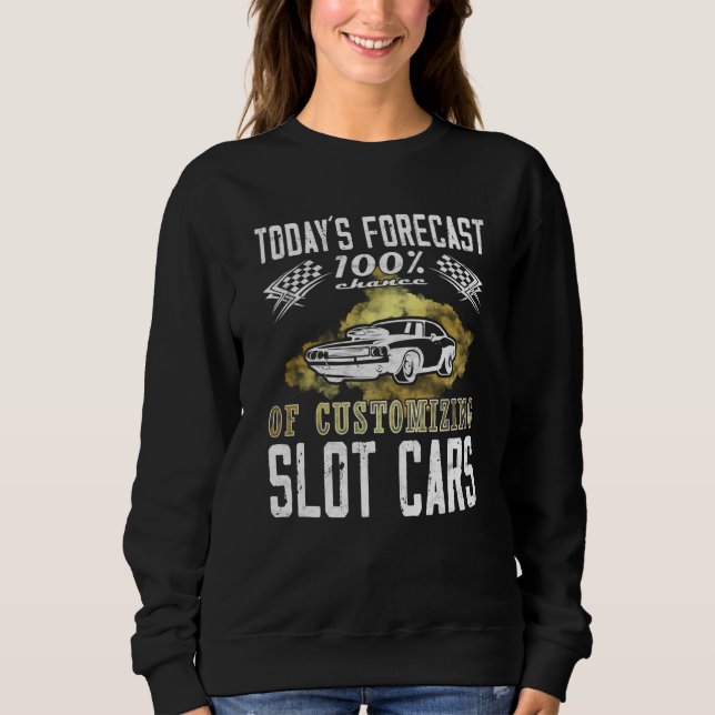 Sudadera Today´s Forecast mini car hobby Toy Car Racing (Anverso)