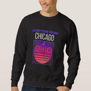 Sudadera Todo el mundo de Chicago es un meme de palabras di