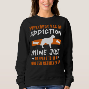 Sudadera Todo El Mundo Tiene Una Mina De Adicción Que Resul