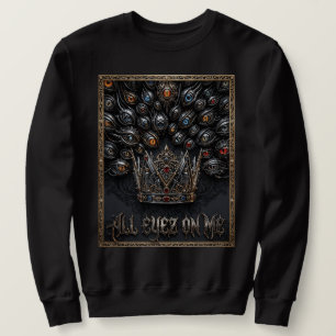 Sudadera Todo el Ojo en Mi Corona Gráfica Ropa Urbana
