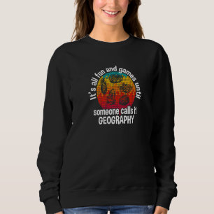 Sudadera Todo es diversión y juegos hasta que alguien lo ll