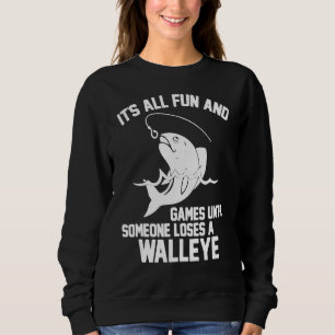 Sudadera Todo Es Diversión Y Juegos Hasta Que Alguien Pierd