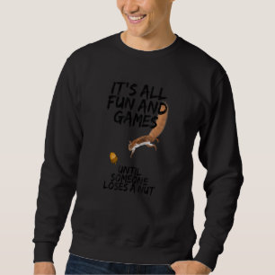 Sudadera Todo es diversión y juegos hasta que alguien pierd