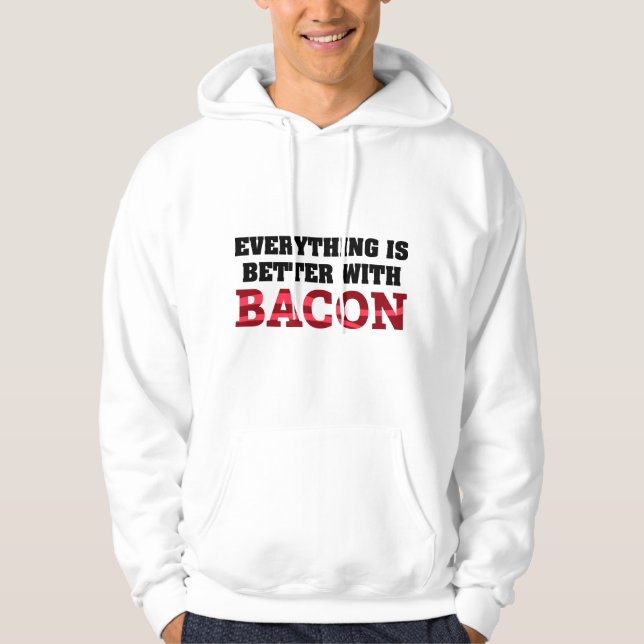 Sudadera Todo Es Mejor Con Bacon (Anverso)