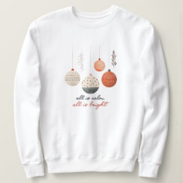 Sudadera Todo está tranquilo, el Bright Holiday Baubles