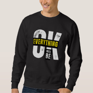 Sudadera Todo Estará Bien - Cita Inspiradora