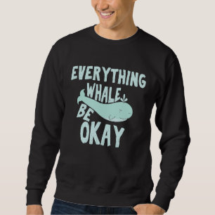 Sudadera Todo Lindos Ballena Estará Bien Océano
