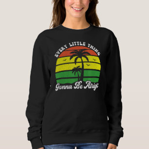 Sudadera Todo Lo Pequeño Va A Estar Bien Jamaica