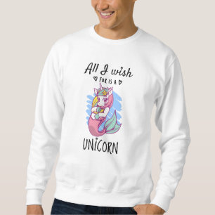 Sudadera Todo lo que deseo es una Unicornio