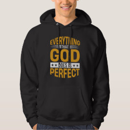 Sudadera Todo lo que Dios hace es perfecto Cita de fe