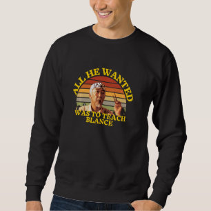 Sudadera Todo Lo Que Él Quería Era Enseñar A Balance Funny