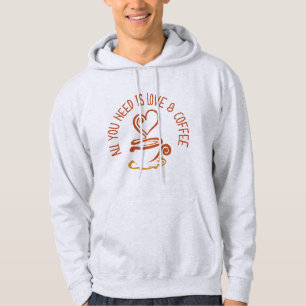 Sudadera Todo Lo Que Necesitas Es Amor Y Café