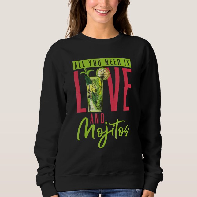 Sudadera Todo Lo Que Necesitas Es Amor Y Mojitos Bartende (Anverso)