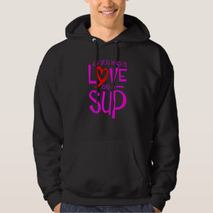 Sudadera Todo Lo Que Necesitas Es Amor Y Una Placa De Camió