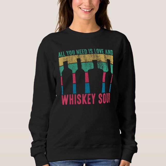 Sudadera Todo Lo Que Necesitas Es Amor Y Whiskey Sour Bar (Anverso)