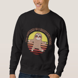 Sudadera Todo Lo Que Necesitas Es Una Lema Para Youga Sloth