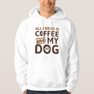 Sudadera Todo Lo Que Necesito Es Café Y Mi Perro