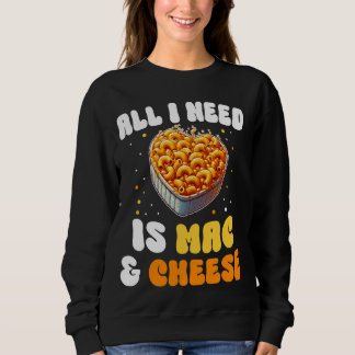 Sudadera Todo lo que necesito es Mac & Cheese Pasta America