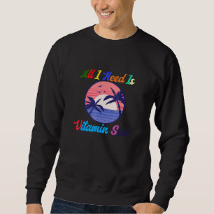 Sudadera Todo Lo Que Necesito Es Vitamina.
