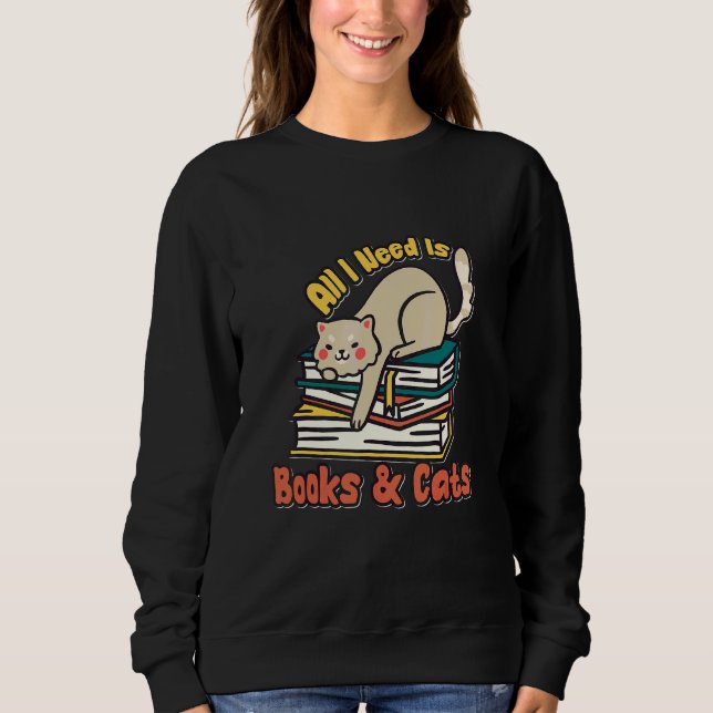 Sudadera Todo Lo Que Necesito Son Libros Y Gatos (Anverso)