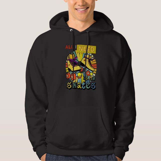 Sudadera Todo Lo Que Necesito Son Mis Patines (Anverso)