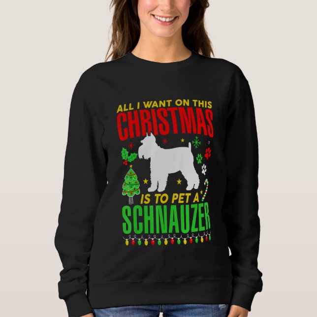 Sudadera Todo Lo Que Quiero De Este Navidad Es Que Un Schna (Anverso)