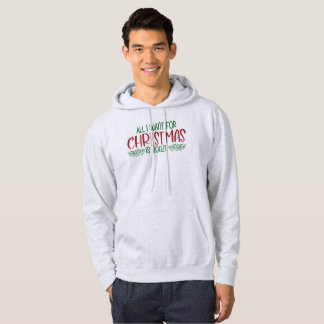 Sudadera Todo Lo Que Quiero De Los Navidades Es Booze, Navi