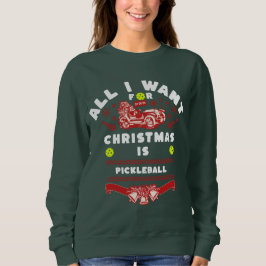 Sudadera Todo lo que quiero es pelota de Navidad fea