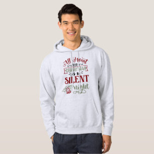 Sudadera Todo Lo Que Quiero Es Una Noche Silenciosa - Navid