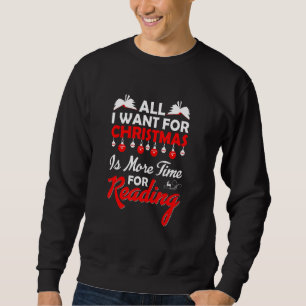 Sudadera Todo lo que quiero para los Navidades es más libro