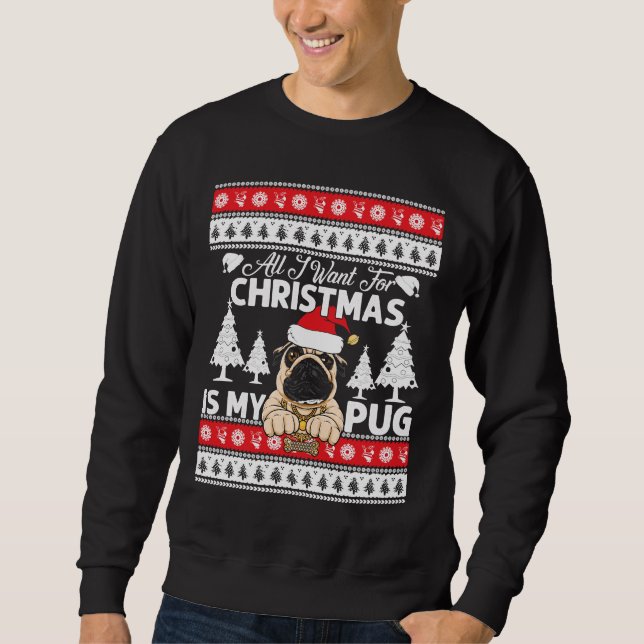 Sudadera Todo lo que quiero para los Navidades es mi camise (Anverso)