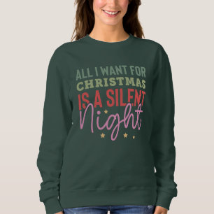 Sudadera Todo Lo Que Quiero Para Los Navidades Es Una Noche